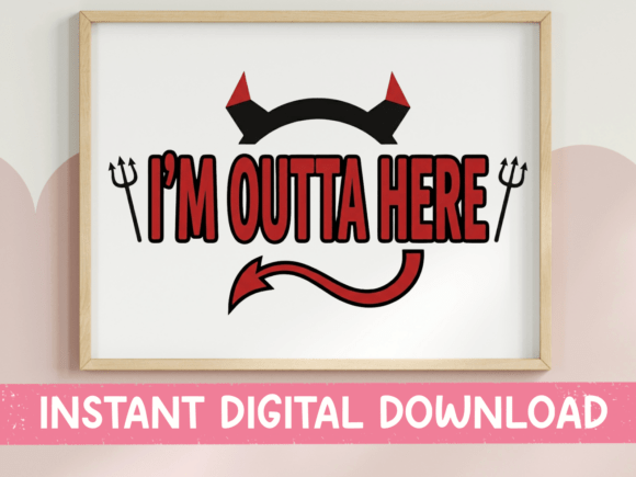 Im Outta Here Devil Funny SVG Embroidery Review