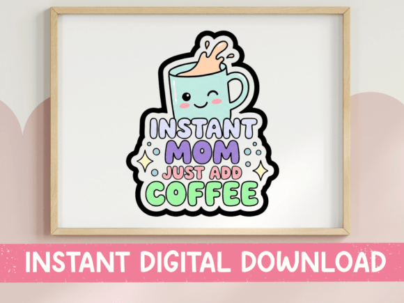 Instant Mom Pastel Coffee SVG Review