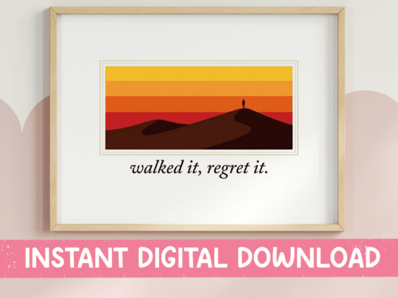 Walked It Regret It Desert SVG PNG Review